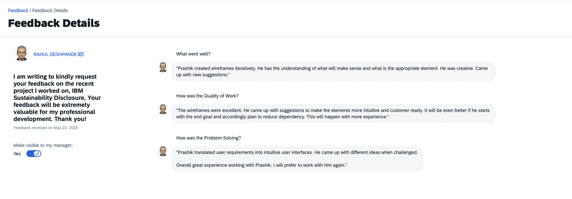 Feedback from Rahul Deshpande in IBM's internal feedback tool: what went well, quality of work and problem-solving